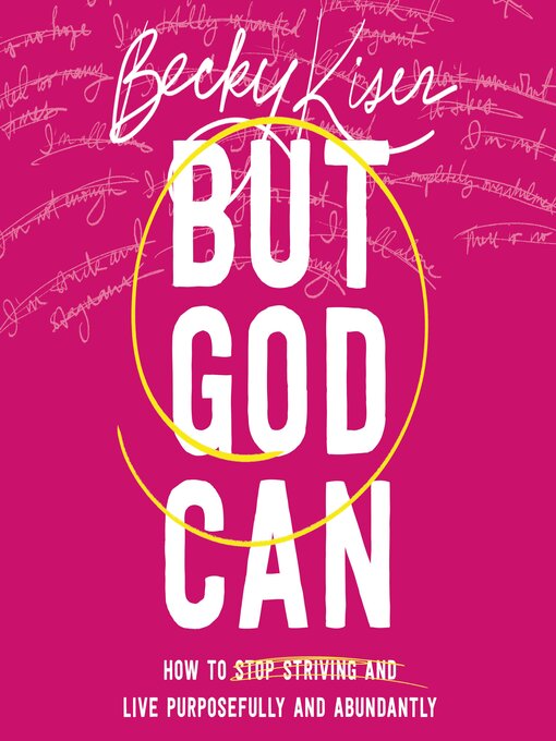 Title details for But God Can by Becky Kiser - Wait list